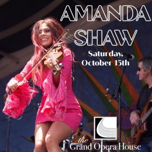 Amanda Shaw at the Grand Opera House in Acadia