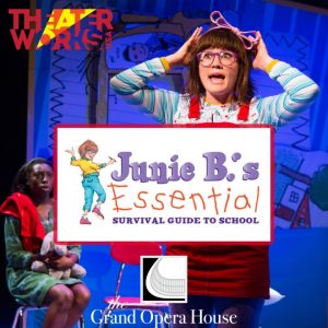 Junie B at the Opera House in Acadia